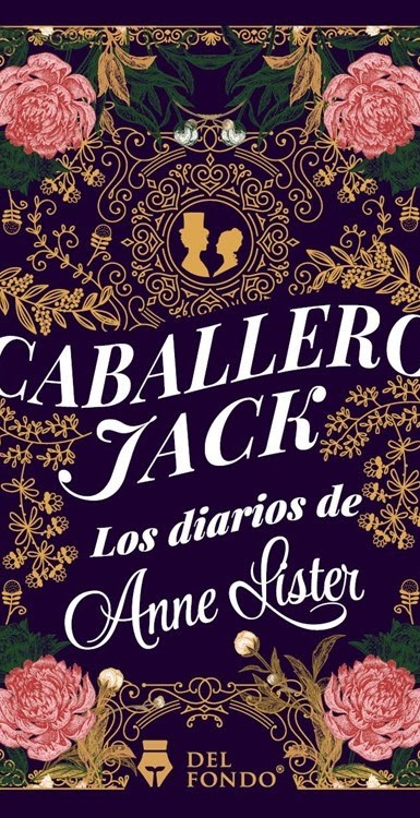 Caballero Jack: Los Diarios de Anne Lister